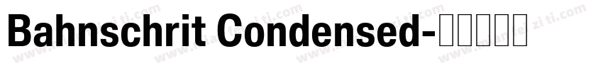 Bahnschrit Condensed字体转换